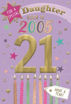 Picture of BORN IN 2005 DAUGHTER 21ST BIRTHDAY CARD